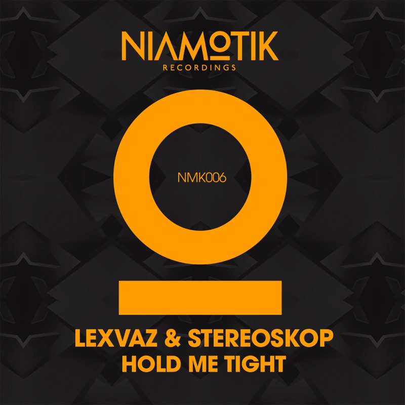 Hold Me Tight (Extended Version) - Lexvaz & Stereoskop: Song