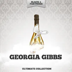 Ultimate Collection - Georgia Gibbs Ultimate Collection - Georgia Gibbs