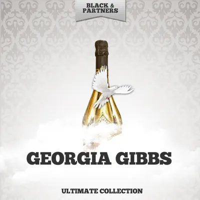 Ultimate Collection - Georgia Gibbs Ultimate Collection - Georgia Gibbs