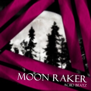 Moon Raker - Single
