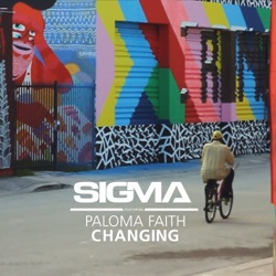 Sigma - Changing (feat. Paloma Faith)