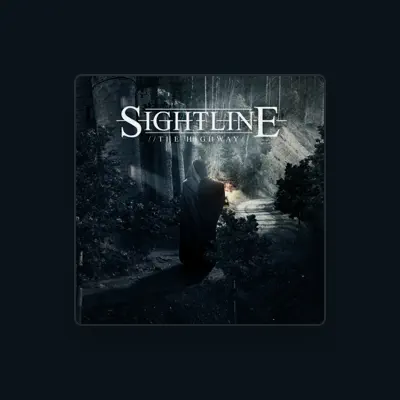Listen to Sightline, watch music videos, read bio, see tour dates & more!