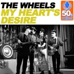 The Wheels - My Heart's Desire (Remastered)