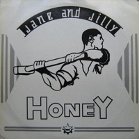 Jane and Jilly - Honey (Dance Mix)