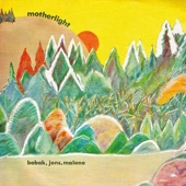 Mike Bobak / Andy Jons / Wilson Malone - Motherlight