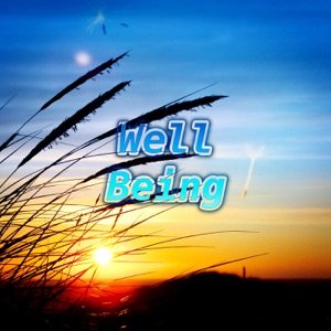 Well Being - Sounds to Inspire Balance for Massage, Yoga, Relaxation, Meditation, Reiki, Perfect Harmony, Serenity Spa, Background Music for Wellness