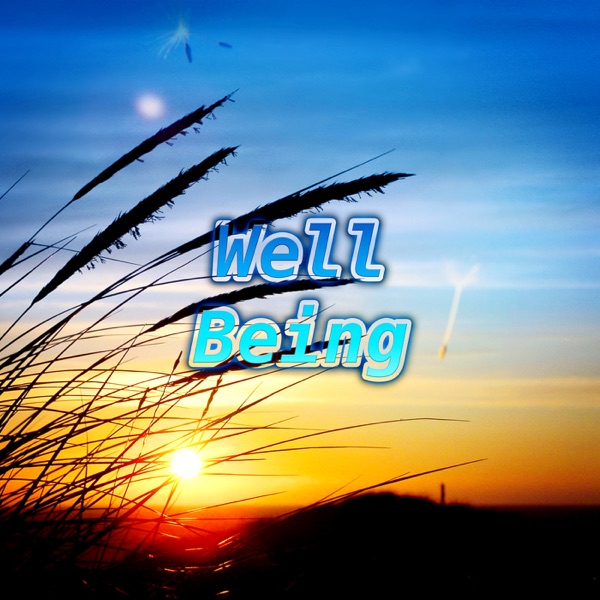 Well Being - Sounds to Inspire Balance for Massage, Yoga, Relaxation, Meditation, Reiki, Perfect Harmony, Serenity Spa, Background Music for Wellness