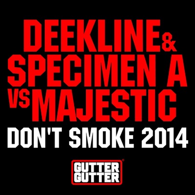 Don't Smoke 2014 (Deekline & Specimen a vs. Majestic) - Single