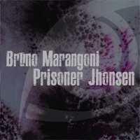 Prisoner Jhonsen - Single - Bruno Marangoni