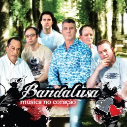 Bandalusa - Alma Coração e Vida