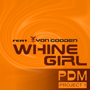 Whine Girl (feat. Zyon Gooden) - Single