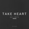 Take Heart artwork