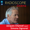 Radioscopie (Cinéma): Jacques Chancel reçoit Simone Signoret - Simone Signoret & Jacques Chancel