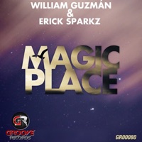 Magic Place - Single - Erick Sparkz & William Guzman