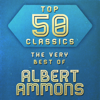 Top 50 Classics - The Very Best of Albert Ammons - Albert Ammons