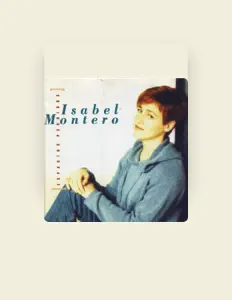 Listen to Isabel Montero, watch music videos, read bio, see tour dates & more!