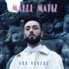 Mabel Matiz - Gel artwork