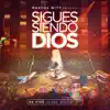 Sigues siendo Dios