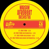 Warsaw Afrobeat Orchestra - Only Now (Bosq Remix Instrumental)