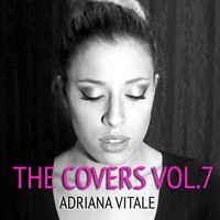 The Covers,  Vol. 7 - EP - Adriana Vitale