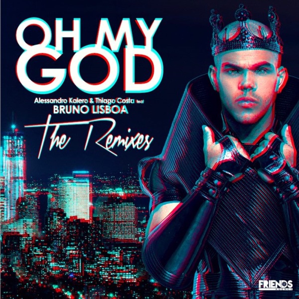 Oh My God! (The Remixes) [feat. Bruno Lisboa]