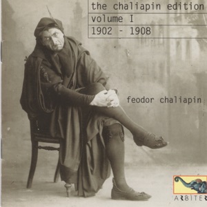 The Chaliapin Edition Volume 1: 1902-1908