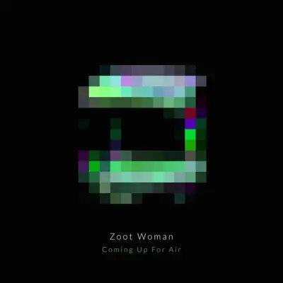 Coming Up for Air (Remixes) - EP - Zoot Woman Coming Up for Air (Remixes) - EP - Zoot Woman