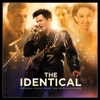 The Identical (Original Music from the Motion Picture)