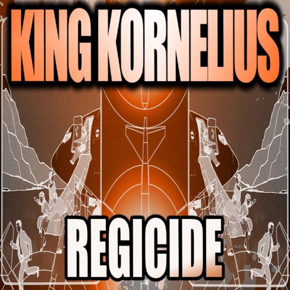 Обложка альбома «Regicide - EP» — King Kornelius