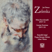 Zelenka: Missa Sancti Josephi & Litaniae Xaverianae - Adam Viktora, Inegal Ensemble & Prague Baroque Solists