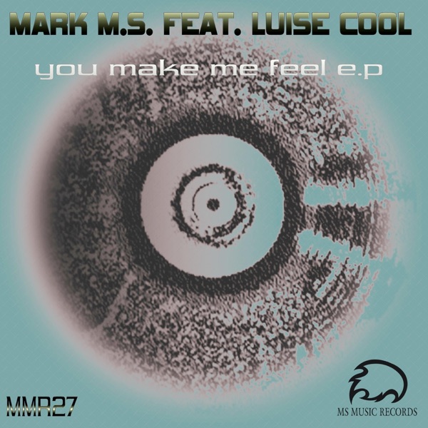 You Make Me Feel - EP