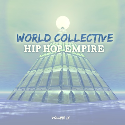 World Collective: Hip Hop Empire, Vol. 9