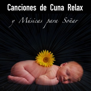 Canciones de Cuna Relax y Músicas para Soñar – 33 Canciones Infantiles de Niños para Dormir