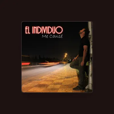 Listen to El Individuo, watch music videos, read bio, see tour dates & more!