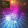 Shake It off Now! (The Charts Party Compilation) - Various Artists