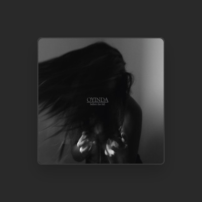 Listen to Oyinda, watch music videos, read bio, see tour dates & more!