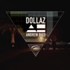 Andrew Bigs - Dollaz