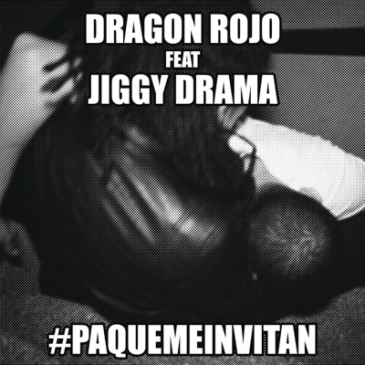 Pa' Qué Me Invitan (feat. Jiggy Drama) - Single