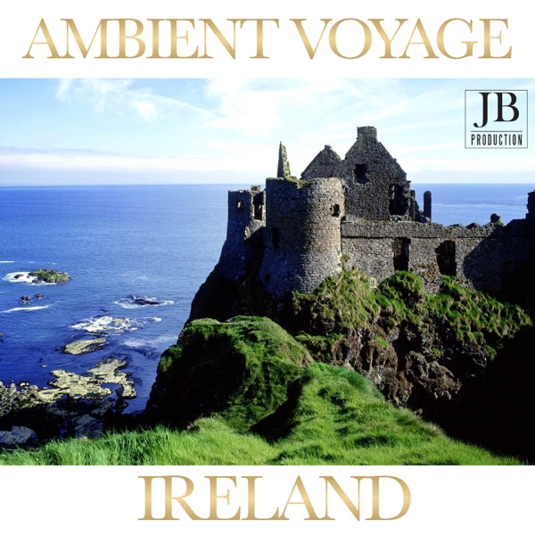 Ambient Voyage: Ireland