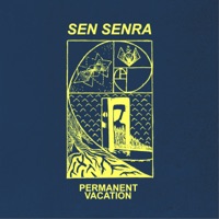 Permanent Vacation - Sen Senra