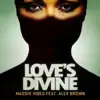 Massiv Vibes - Love's Divine (Radio Edit) [feat. Alex Brown]
