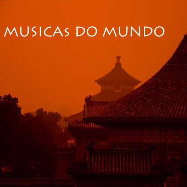 Músicas do Mundo - Música Asiática para Relaxamento Profundo