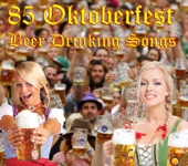 85 Oktoberfest Beer Drinking Songs