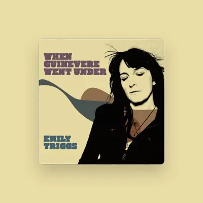 Listen to Emily Triggs, watch music videos, read bio, see tour dates & more!
