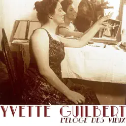 L'éloge des vieux - Single - Yvette Guilbert