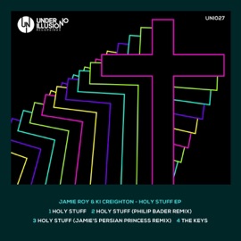 Holy Stuff (Philip Bader Remix) Jamie Roy & KI Creighton