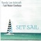 Set Sail - Randy Lee Ashcraft & The Salt Water Cowboys lyrics