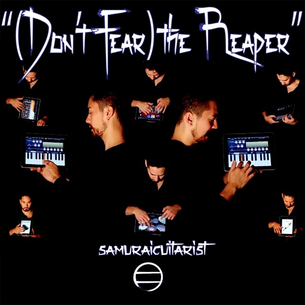 (Don't Fear) The Reaper