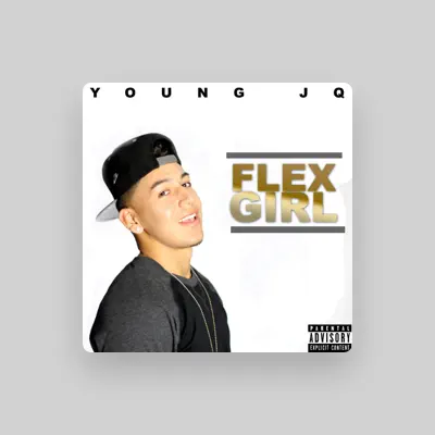 Listen to Young JQ, watch music videos, read bio, see tour dates & more!