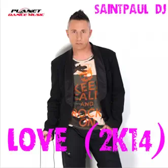 Love 2K14 (Thiago Costa Remix) by Saintpaul DJ song reviws